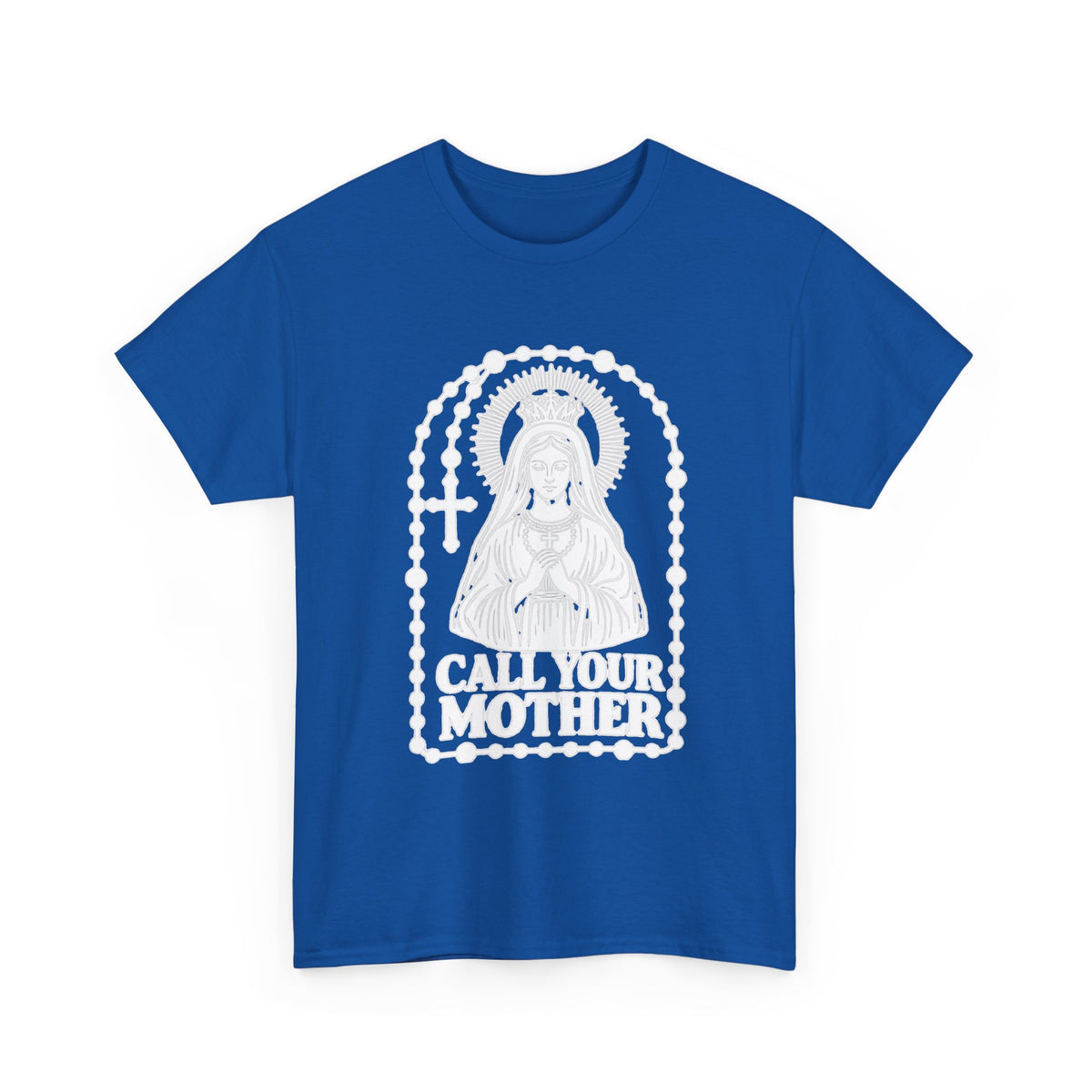 Call Your Mother Religious Graphic T-Shirt