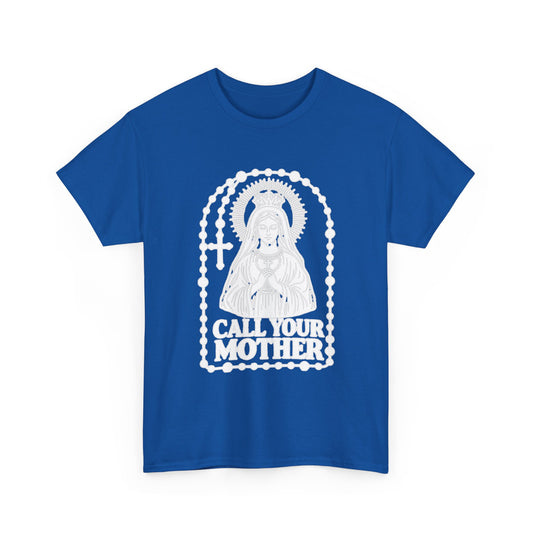 Call Your Mother Religious Graphic T-Shirt